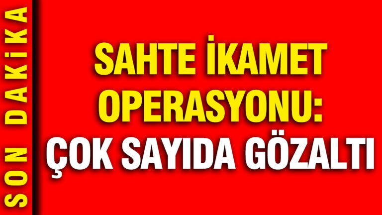 sahte-ikamet-operasyonu-cok-sayida-gozalti-cDU75slb